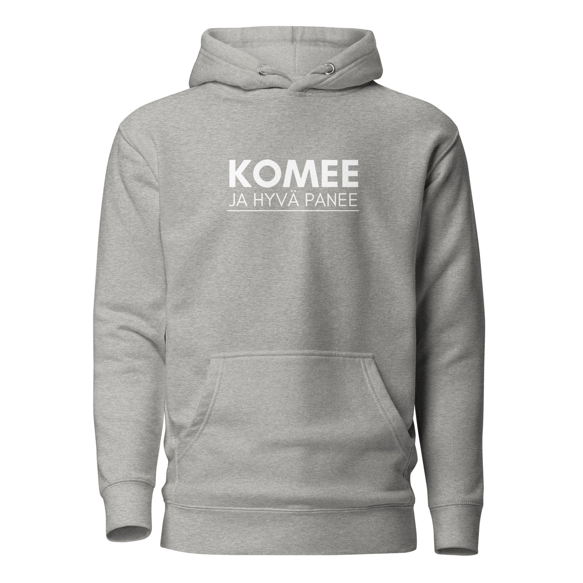 Harmaa hauska huppari miehille, jossa valkoinen painatus 'KOMEE JA HYVÄ PANEE'.