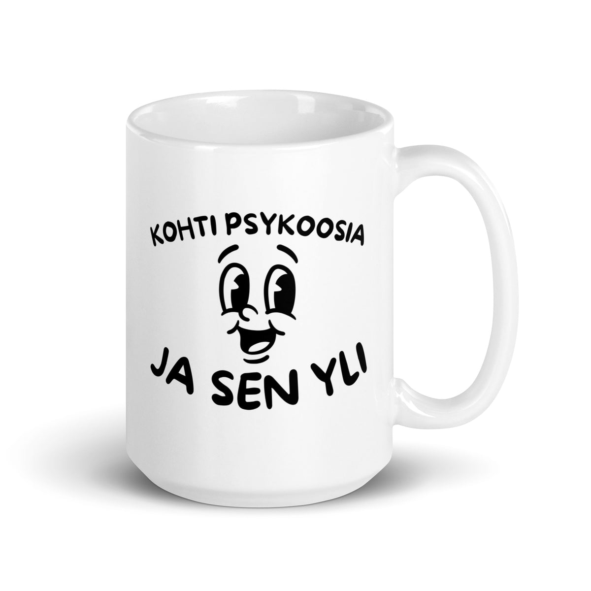 Hauska muki lahjaksi, jossa on teksti Kohti psykoosia ja sen yli ja iloinen ilme