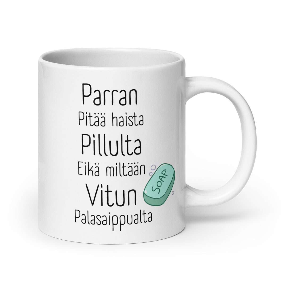 Hauska muki lahjaksi, jossa humoristinen teksti ja saippua kuva, sopii lahjaksi ystäville.