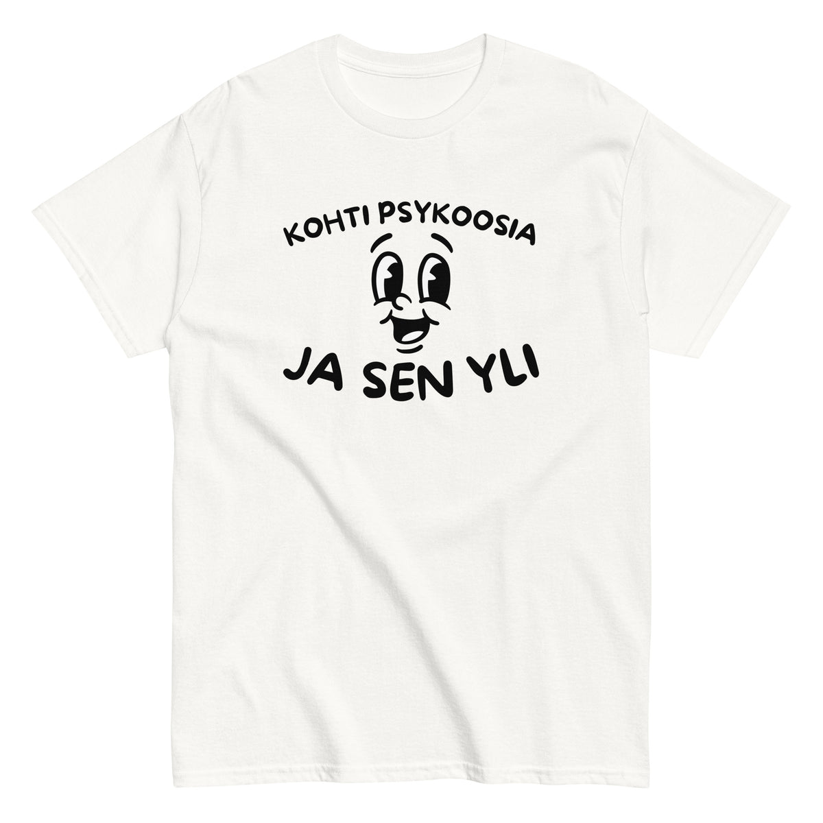 Valkoinen hauska t-paita miehille ja naisille tekstillä Kohti psykoosia ja sen yli