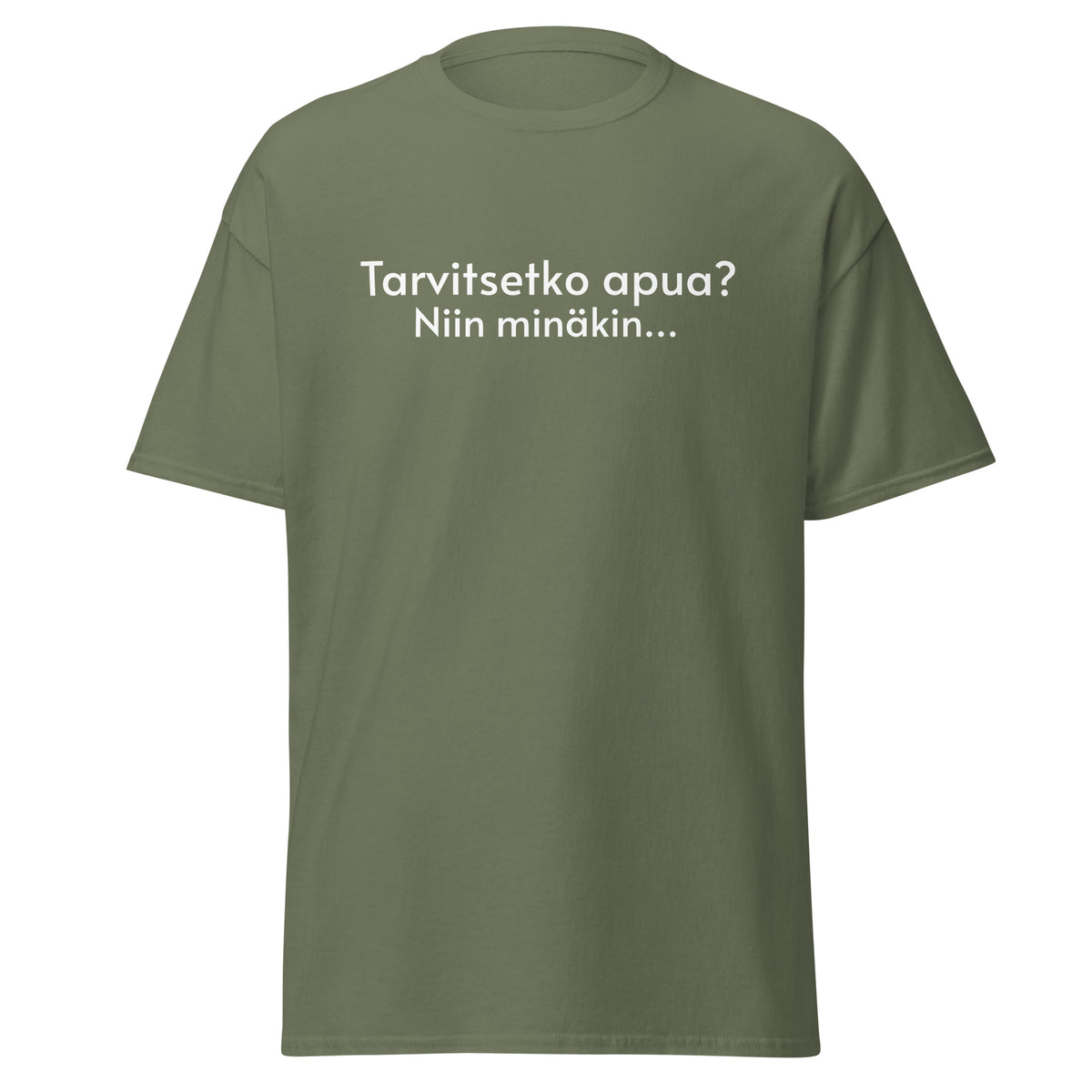 Hauska t-paita Meemirotta, jossa on teksti Tarvitsetko apua? Niin minäki...