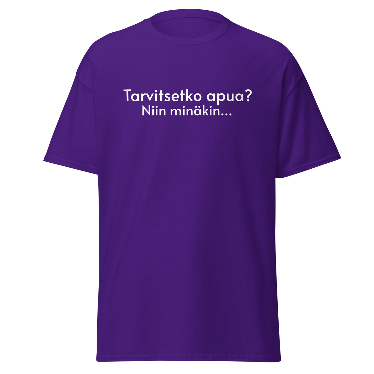 Hauska t-paita violetilla värillä ja tekstillä Tarvitsetko apua? Niin minäkin...