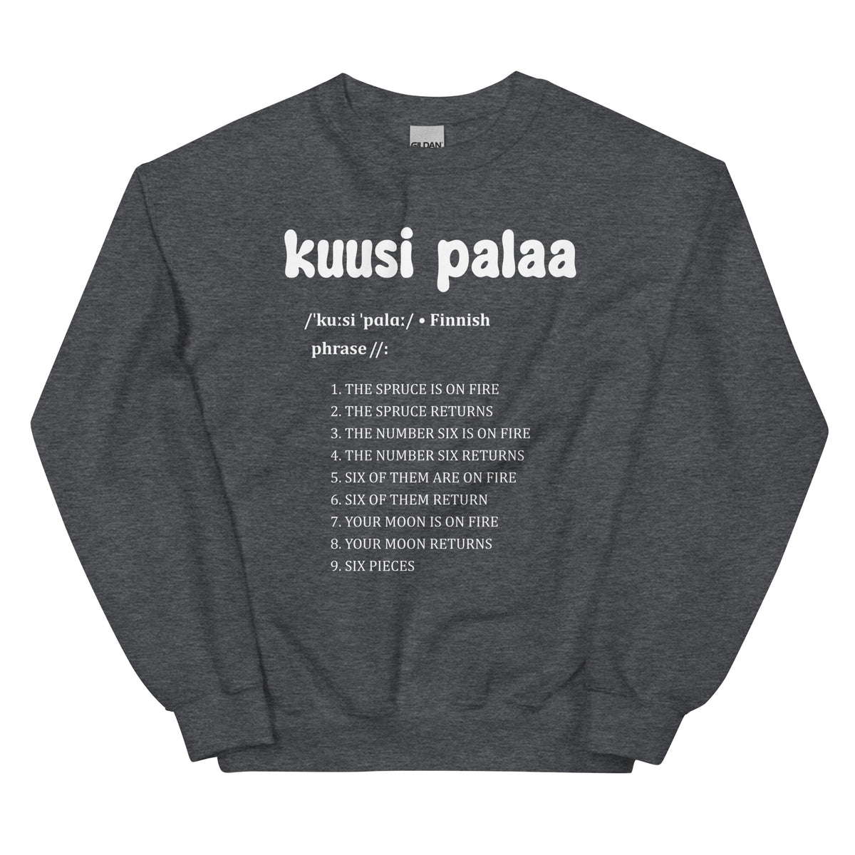 Meemirotta harmaa collegepaita, jossa lukee kuusi palaa ja hauskoja merkityksiä.