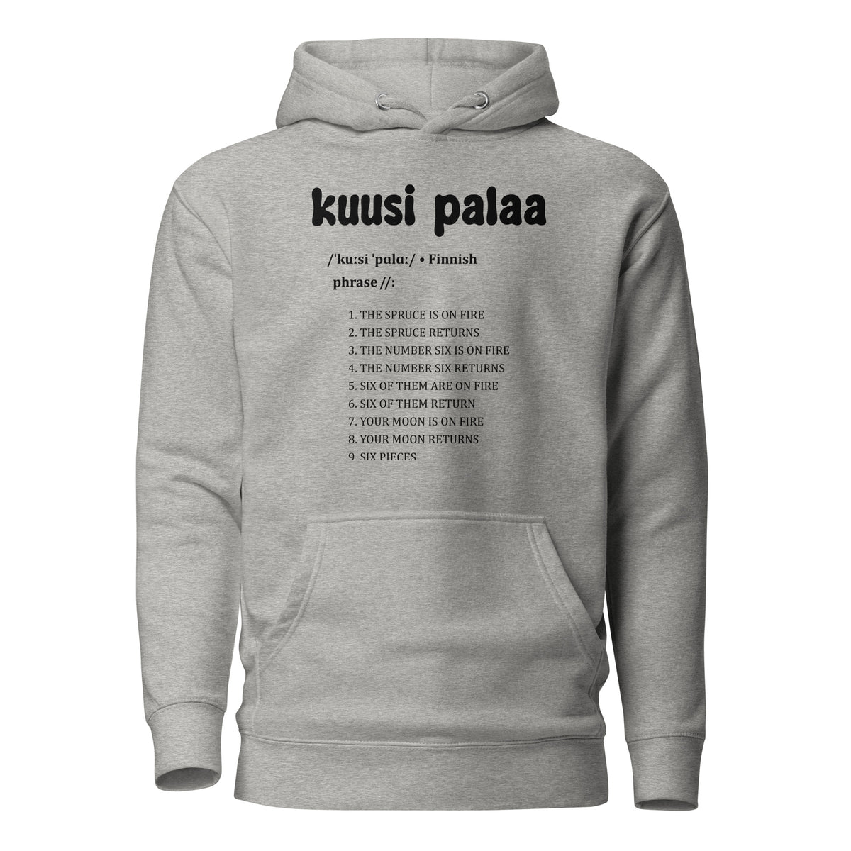 Harmaa huppari, jossa teksti 'kuusi palaa' ja luettelo suomenkielisistä lauseista