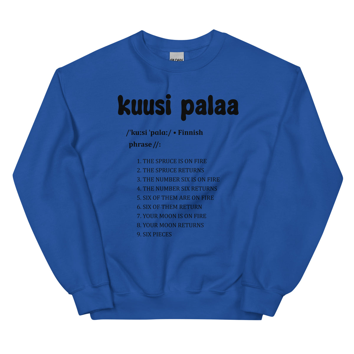 Sininen Meemirotta collegepaita, jossa teksti 'kuusi palaa' ja erilaiset listatut fraasit