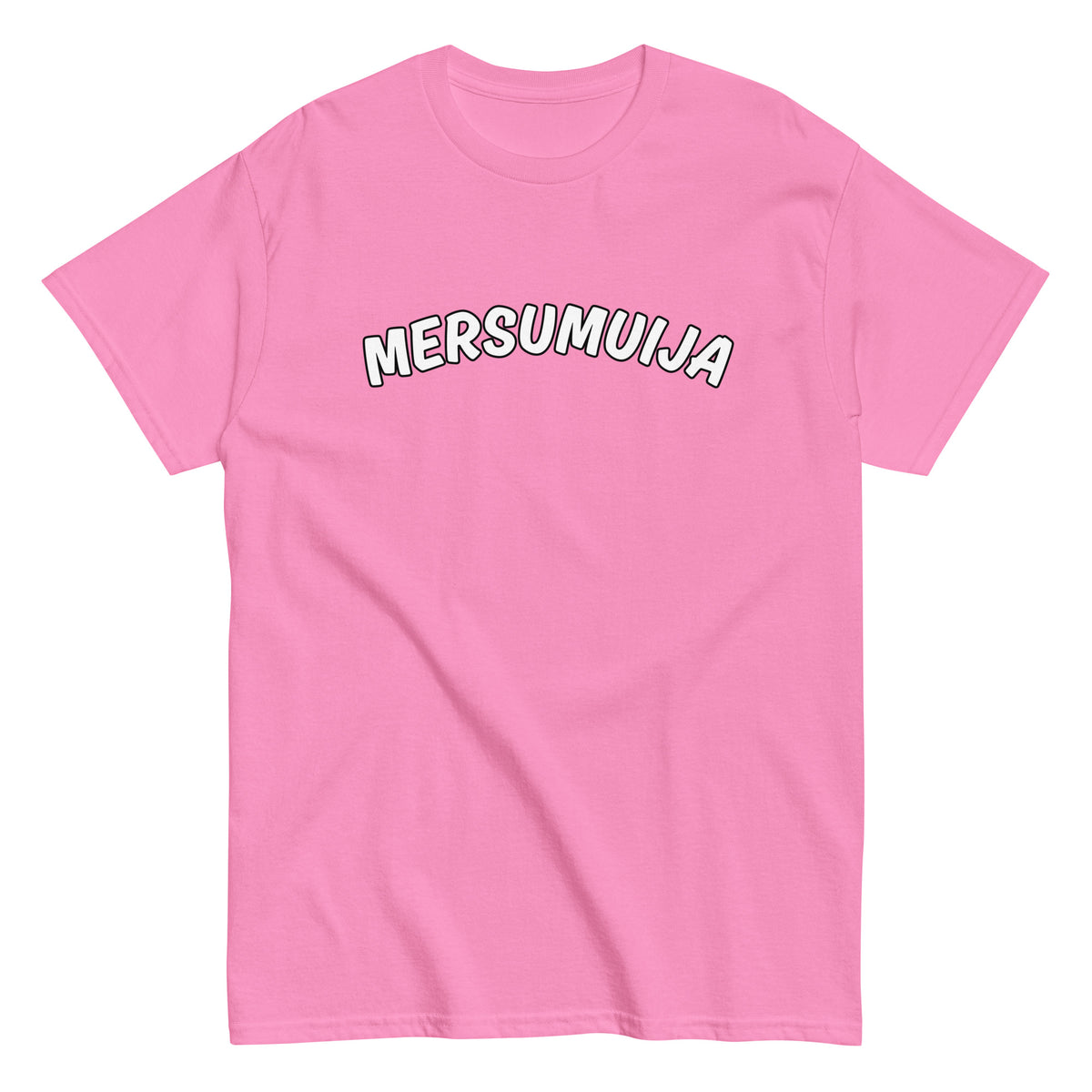 Vaaleanpunainen mersumuija t-paita, jossa on suurikokoinen teksti edessä