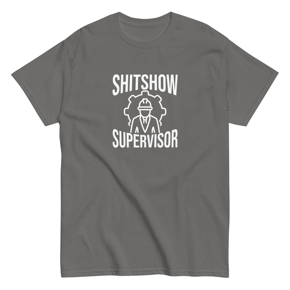 Miesten t-paita Meemirotta, jossa valkoinen teksti 'Shitshow Supervisor' harmaalla taustalla