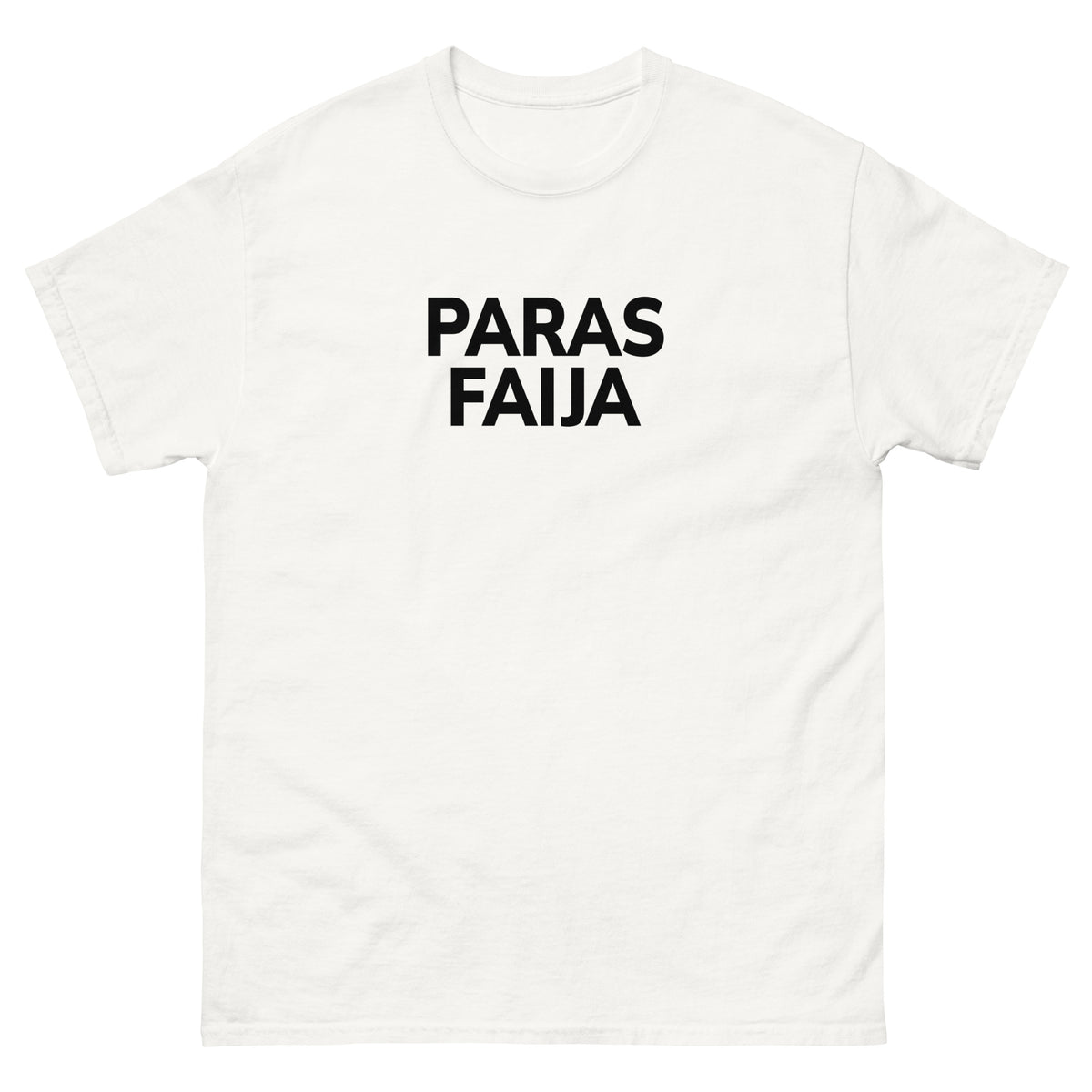 Meemirotta paras faija t-paita valkoisena ja suurilla mustilla kirjaimilla