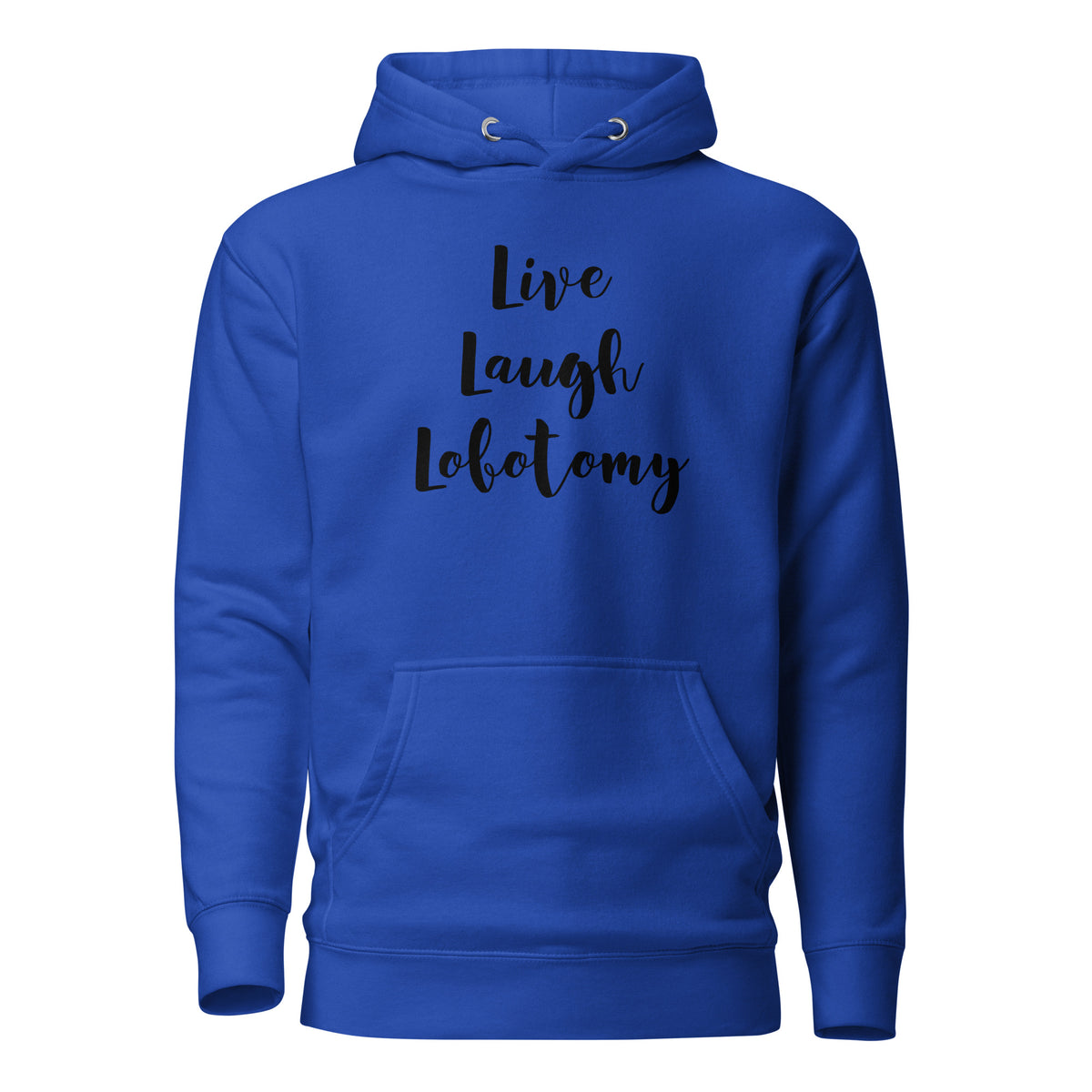 Sininen printtipaita, jossa on teksti Live Laugh Lobotomy mukavasta materiaalista